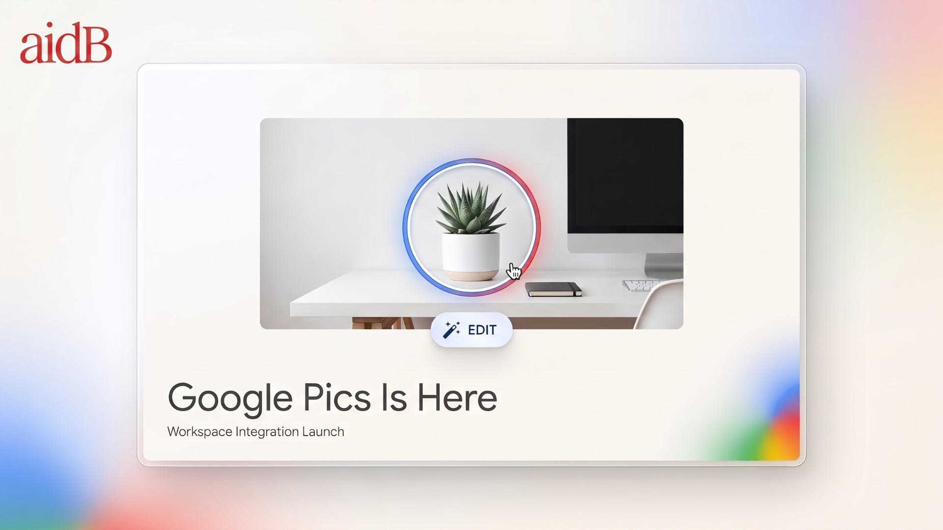 Google Pics Is Live: AI Image Editing Comes to Workspace.